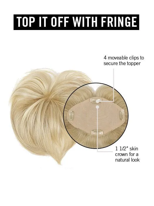 Top It Off With Fringe | Synthetic Hair Topper (Mono Crown)